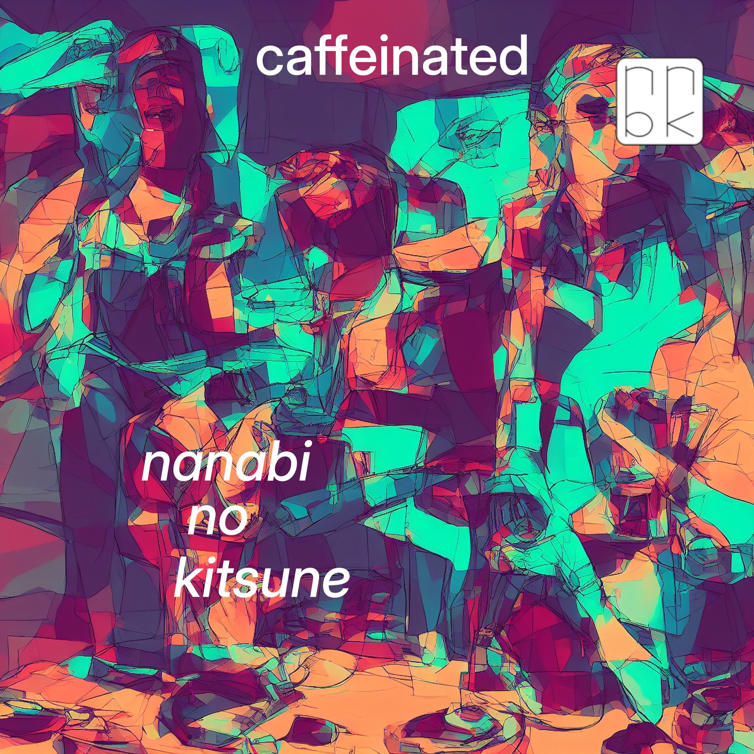 “caffeinated” out now. Moving so fast…